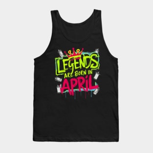 Legends are born in April Pop Art effect Tank Top